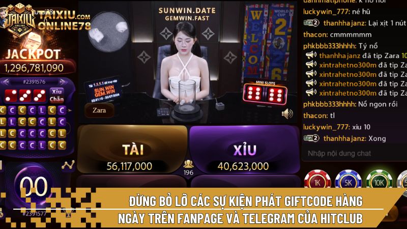 Đừng bỏ lỡ các sự kiện phát Giftcode hàng ngày trên Fanpage và Telegram của Hitclub
